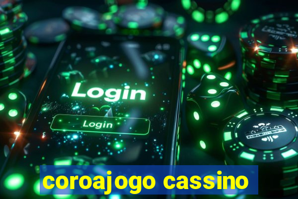 coroajogo cassino